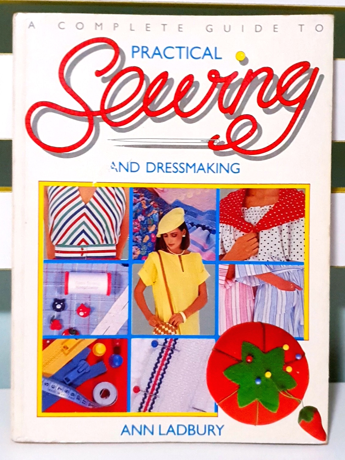 A Complete Guide to Practical Sewing and Dressmaking! Book by Ann Ladbury!