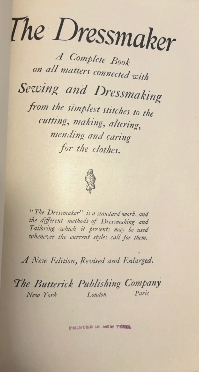 1916 - The Dressmaker Sewing and Dressmaking - Butterick Publishing - Hardcover