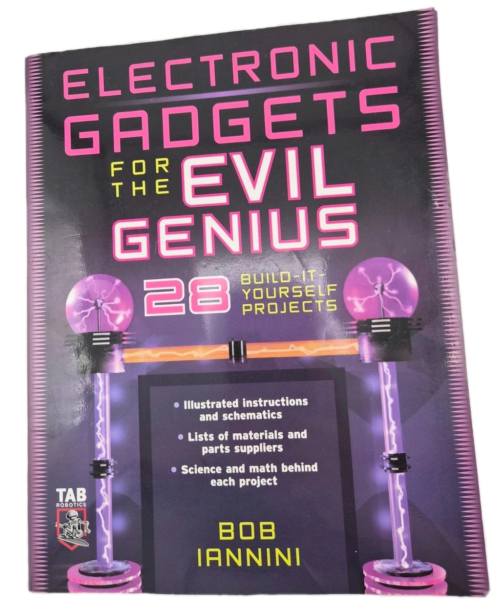 Electronic Gadgets for Evil Genius 28 Build-It-Yourself Projects Robert Iannini
